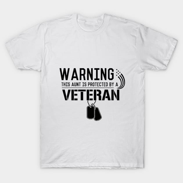 Aunt Protected by a Veteran T-Shirt by veerkun